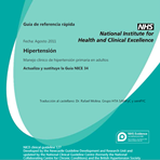 Manejo clínico de hipertensión primaria en adultos. Guía NICE 2011