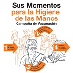 Sus momentos para la higiene de las manos. Campaña de vacunación. OMS