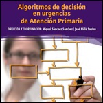 Algoritmos de decisión en urgencias de Atención Primaria.Sanchez-Milla.2010