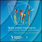 Seguridad humana: Implicaciones para la salud pública. OPS 2012