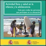 Guía de actividad física y salud en la infancia y la adolescencia. 2007