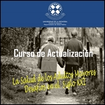 Curso Actualización: La Salud de los adultos mayores. Desafíos en el siglo XXI, Temuco 06 y 07 junio 2013