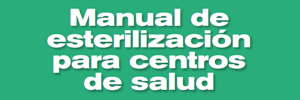 Manual de esterilización para centros de salud. OPS 2008