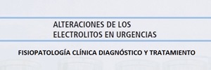 Alteraciones de los Electrolitos en Urgencias. Fisiopatología clínica diagnóstico y tratamiento