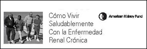 Como Vivir Saludablemente Con la Enfermedad Renal Crónica – American Kidney Fund